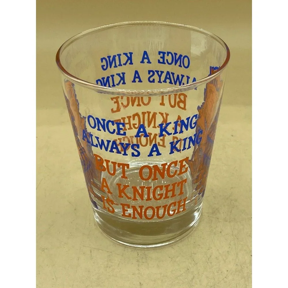 1976 Novelty Rocks Cocktail Glass Once a King/Knight C.M. Paula 4.5”